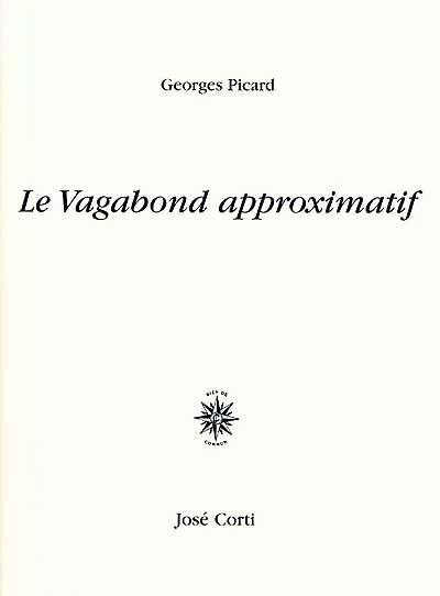 Le vagabond approximatif