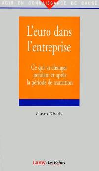 L'euro dans l'entreprise : ce qui va changer pendant et après la période de transition