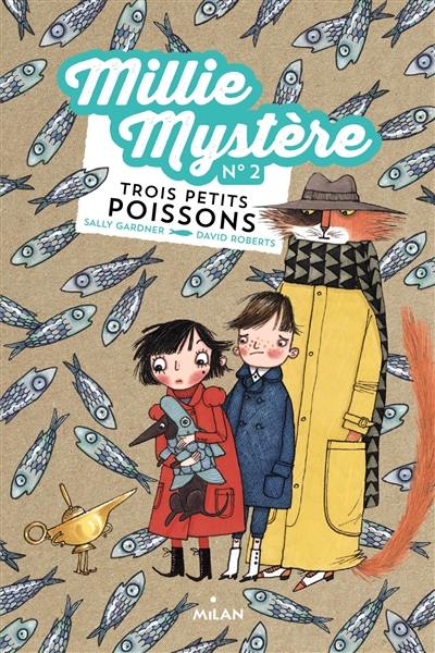 Millie Mystère. Vol. 2. Trois petits poissons