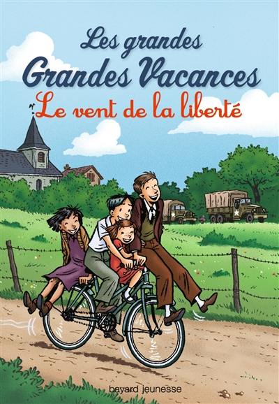 Les grandes grandes vacances. Vol. 4. Le vent de la liberté