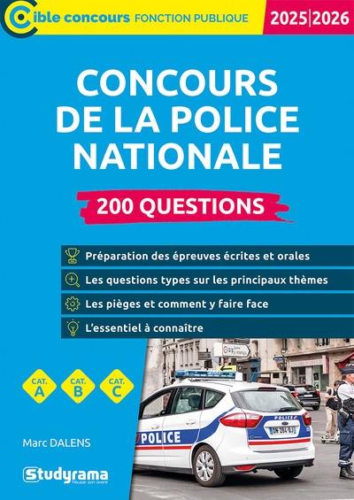 Concours de la police nationale : 200 questions, cat. A, cat. B, cat. C : 2025-2026