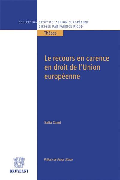 Le recours en carence en droit de l'Union européenne