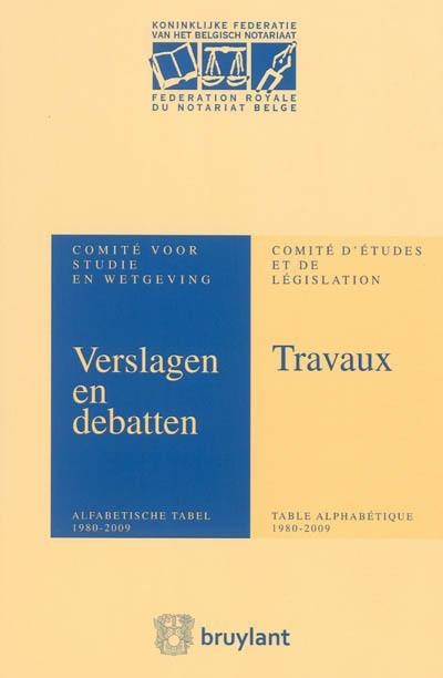 Verslagen en debatten : alfabetische tabel, 1980-2009. Travaux : table alphabétique, 1980-2009