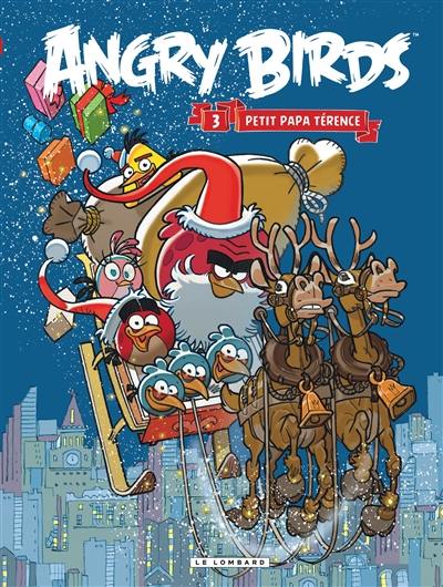 Angry birds. Vol. 3. Petit papa Térence