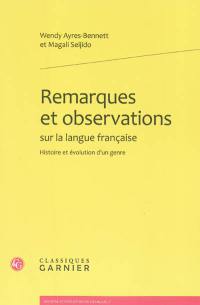 Remarques et observations sur la langue française : histoire et évolution d'un genre