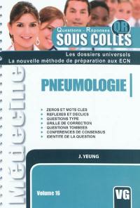 Pneumologie : zéros et mots clés, réflexes et déclics, questions type, grille de correction, questions tombées, conférence de consensus, identité de la question