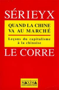 Quand la Chine va au marché : leçons du capitalisme à la chinoise