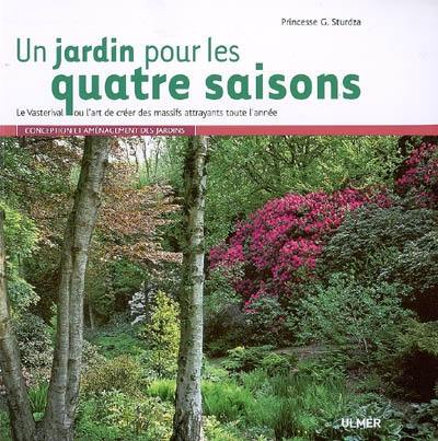 Un jardin pour les quatre saisons : Le Vasterival ou l'art de créer des massifs attrayants toute l'année