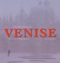 Un retour à Venise