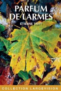 Parfum de larmes