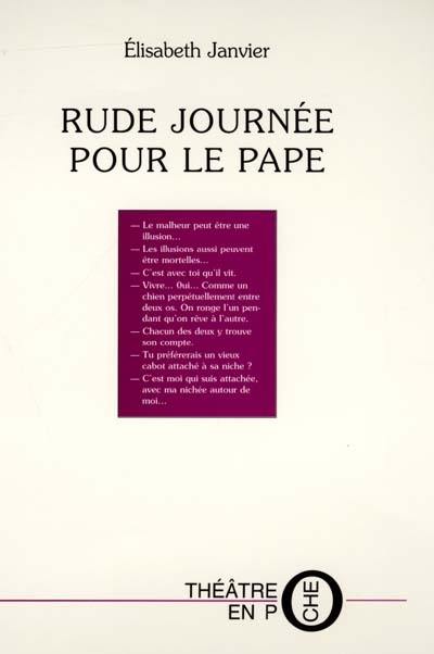 Rude journée pour le pape