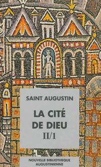 La Cité de Dieu. Vol. 2. Livres XI-XVIII