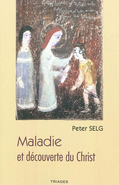 Maladie et découverte du Christ : des guérisons dans les Evangiles à la médecine anthroposophique