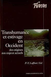 Transhumance et estivage en Occident : des origines aux enjeux actuels : actes des XXVIes journées internationales d'histoire de l'abbaye de Flaran, 9-11 septembre 2004