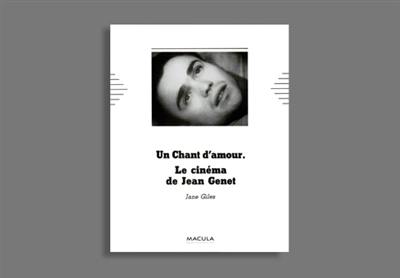 Le cinéma de Jean Genet : Un chant d'amour