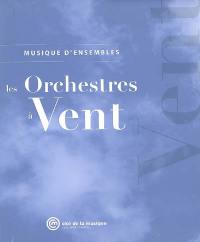 Les orchestres à vent