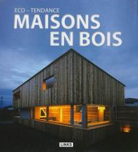 Eco-tendance : maisons en bois