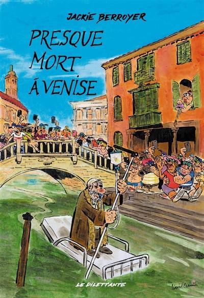 Presque mort à Venise