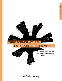 Christopher Nolan, la possibilité d'un monde