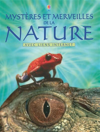 Mystères et merveilles de la nature