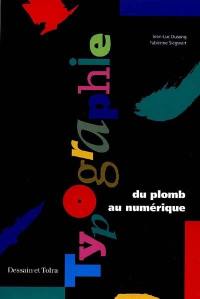 Typographie, du plomb au numérique