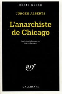 L'anarchiste de Chicago