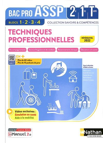 Techniques professionnelles 2de, 1re, terminale, bac pro ASSP : blocs 1, 2, 3, 4 : référentiel 2022