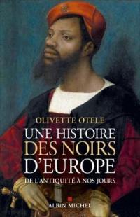 Une histoire des Noirs d'Europe : de l'Antiquité à nos jours