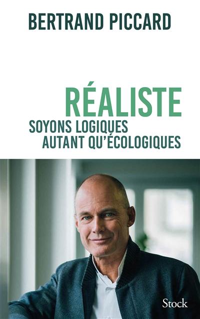 Réaliste : soyons logiques autant qu'écologiques