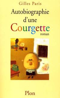 Autobiographie d'une courgette