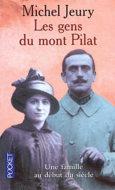 Les gens du Mont Pilat : histoire de Claudia et Joseph, mon père et ma mère