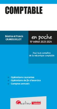 Comptable : pour tout connaître de la mécanique comptable : 2023-2024