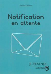 Notification en attente