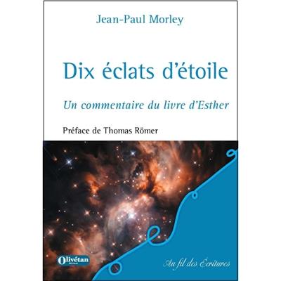 Dix éclats d'étoile : un commentaire du livre d'Esther