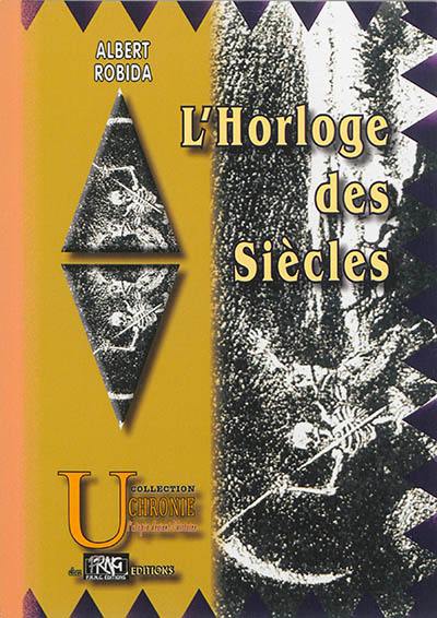 L'horloge des siècles