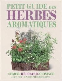 Petit guide des herbes aromatiques : semer, récolter, cuisiner