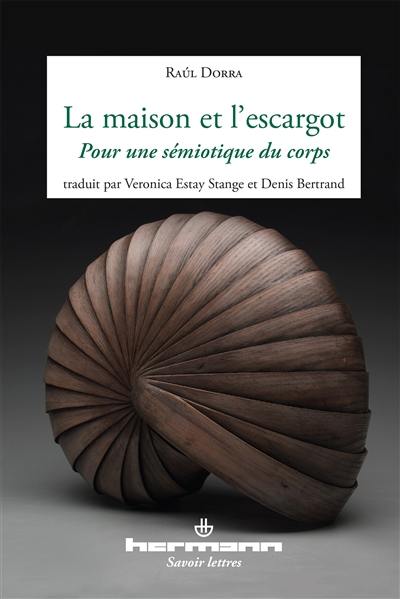 La maison et l'escargot : pour une sémiotique du corps