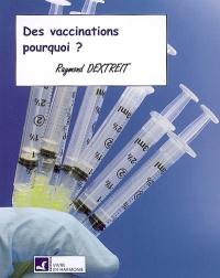 Des vaccinations pourquoi ?