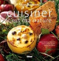 Cuisiner, c'est ma nature