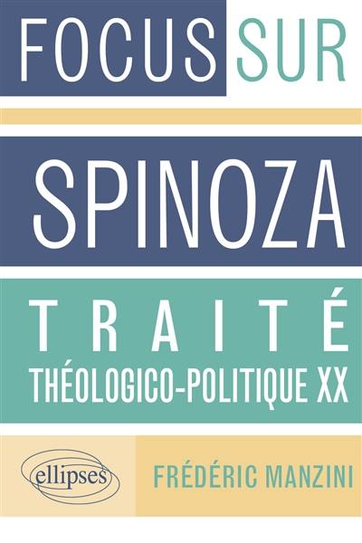 Spinoza, Traité théologico-politique, chapitre XX