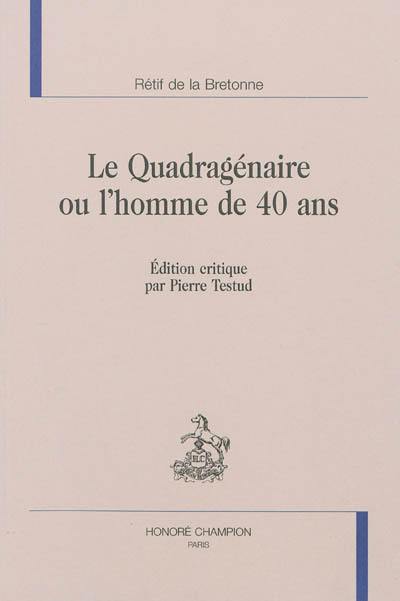 Le quadragénaire ou L'homme de 40 ans