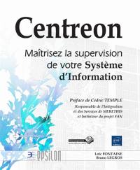 Centreon : maîtrisez la supervision de votre système d'information