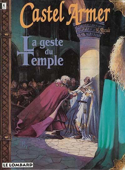 Castel Armer. Vol. 1. La Geste du temple