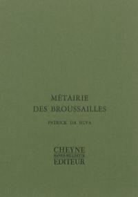 Métairie des broussailles