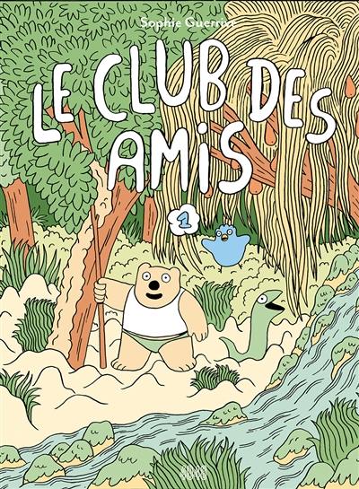 Le club des amis. Vol. 1