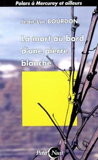 La mort au bord d'une pierre blanche