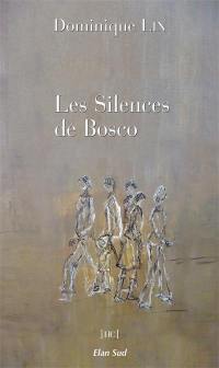 Les silences de Bosco