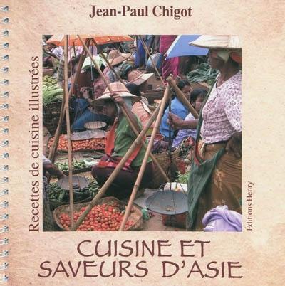 Cuisine et saveurs d'Asie : recettes de cuisine illustrées