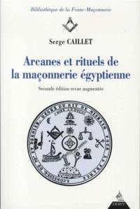 Arcanes et rituels de la maçonnerie égyptienne