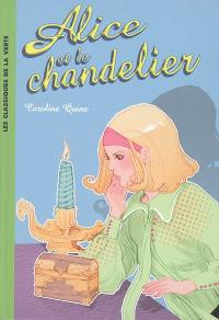 Alice. Vol. 1. Alice et le chandelier